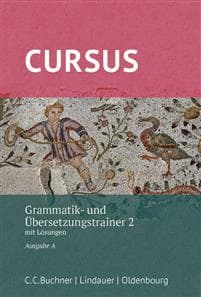 Cursus A neu Grammatik- und Übersetzungstrainer 2