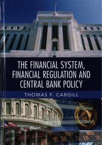 The Financial System, Financial Regulation and Central Bank Policy