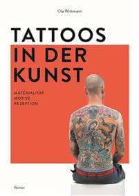 Tattoos in Der Kunst: Materialitat - Motive - Rezeption