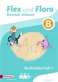 Flex und Flora - Zusatzmaterial. Buchstabenheft 4 inklusiv (B)