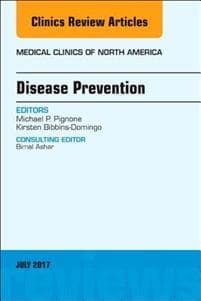 Disease Prevention, An Issue of Medical Clinics of North America