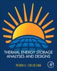 Thermal Energy Storage Analyses and Designs