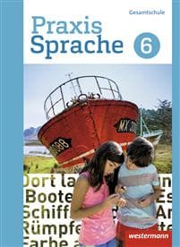 Praxis Sprache 6. Schulbuch. Differenzierende Ausgabe. Gesamtschulen