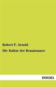 Die Kultur der Renaissance