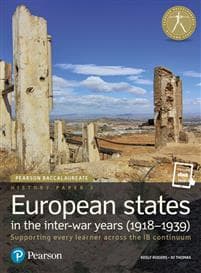 Pearson Baccalaureate History Paper 3: European states in the inter-war years (1918-1939)