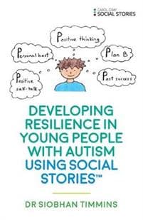 Developing Resilience in Young People with Autism using Social Stories™