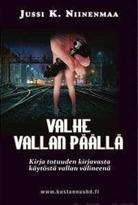 Valhe vallan päällä