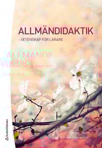 Allmändidaktik : vetenskap för lärare