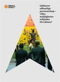 Idéburet offentligt partnerskap - vilka möjligheter erbjuder EU-rätten?