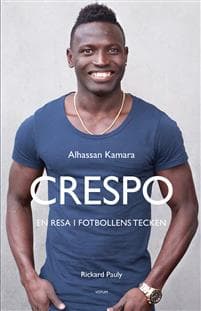 Crespo : en resa i fotbollens tecken