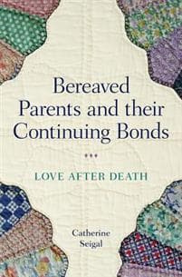 Bereaved Parents and their Continuing Bonds