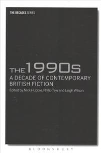 The 1990s: A Decade of Contemporary British Fiction