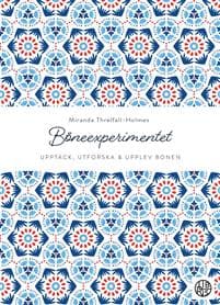 Böneexperimentet: Upptäck, utforska och upplev bönen