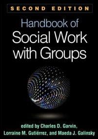 Handbook of Social Work with Groups, Second Edition