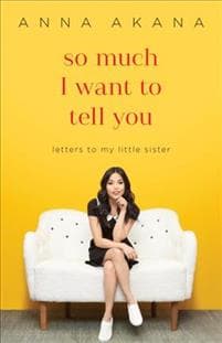 So Much I Want to Tell You
