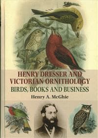 Henry Dresser and Victorian Ornithology