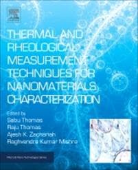 Thermal and Rheological Measurement Techniques for Nanomaterials Characterization
