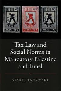 Tax Law and Social Norms in Mandatory Palestine and Israel