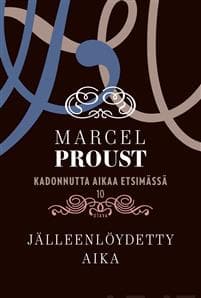 Kadonnutta aikaa etsimässä 10 - Jälleenlöydetty aika