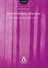 Ämnesdidaktiska utmaningar inom matematik, naturvetenskap och teknik