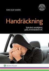 Handräckning : sjukvård, socialtjänst, polis, kriminalvård m.fl.