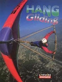 Livewire Investigates Hang Gliding
