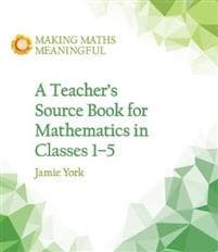 Teacher's Source Book for Mathematics in Classes 1 to 5