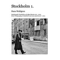 Stockholm 1. : Ett år på stan med början i oktober 2011