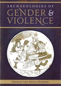 Archaeologies of Gender and Violence