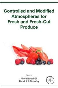 Controlled and Modified Atmospheres for Fresh and Fresh-Cut Produce
