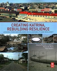 Creating Katrina, Rebuilding Resilience
