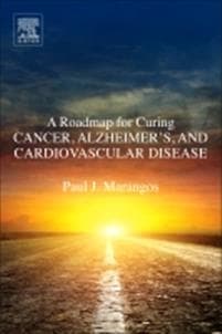 A Roadmap for Curing Cancer, Alzheimer's, and Cardiovascular Disease