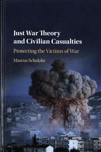 Just War Theory and Civilian Casualties
