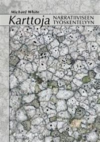 Karttoja narratiiviseen työskentelyyn