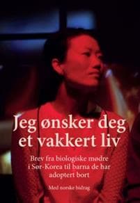 Jeg ønsker deg et vakkert liv