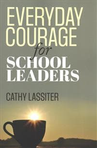 Everyday Courage for School Leaders