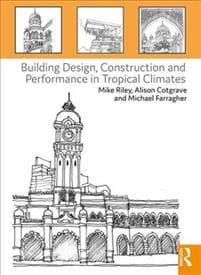 Building Design, Construction and Performance in Tropical Climates