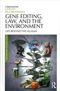 Gene Editing, Law, and the Environment