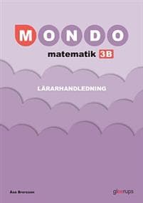 Mondo matematik 3B Lärarhandledning
