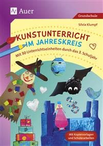 Kunstunterricht im Jahreskreis 3. Klasse