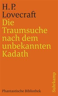 Die Traumsuche nach dem unbekannten Kadath