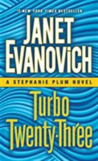 Turbo Twenty-Three: A Stephanie Plum Novel