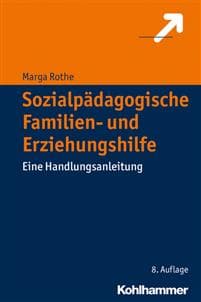 Sozialpadagogische Familien- Und Erziehungshilfe: Eine Handlungsanleitung