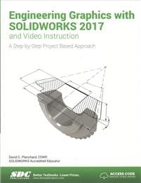 Engineering Graphics with SOLIDWORKS 2017 (Including unique access code)