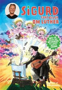Sigurd fortæller om Luther