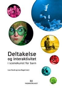Deltakelse og interaktivitet i scenekunst for barn