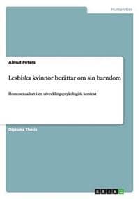 Lesbiska kvinnor berättar om sin barndom