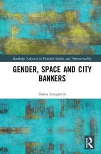 Gender, Space and City Bankers