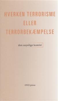 Hverken terrorisme eller terrorbekæmpelse