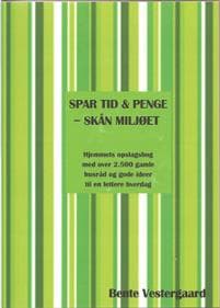 Spar tid & penge - skån miljøet